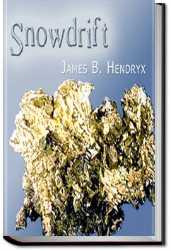 Snowdrift | James B. Hendryx